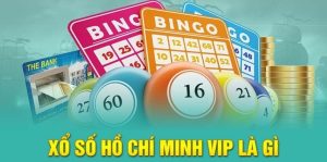 Hồ Chí Minh Vip là loại hình xổ số như thế nào?